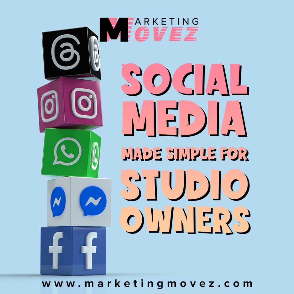 Social Media Made Simple for Studio Owners Marketing Movez graphic showing stacked social media cubes with text “Social Media Made Simple for Studio Owners.”