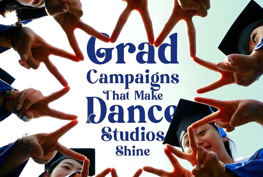Grad Campaigns for Dance Studios in BC
