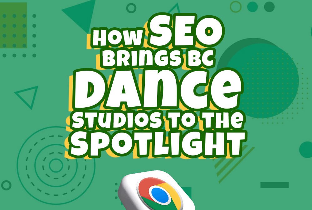 How SEO Brings BC Dance Studios to the Spotlight
