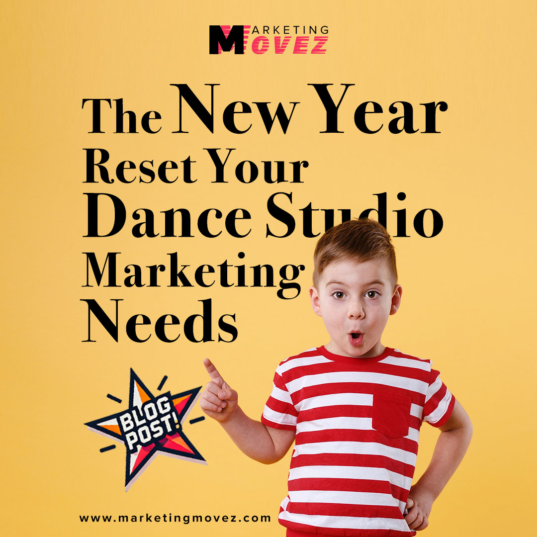 Young dancer pointing upward beside text about resetting dance studio marketing for the new year.
