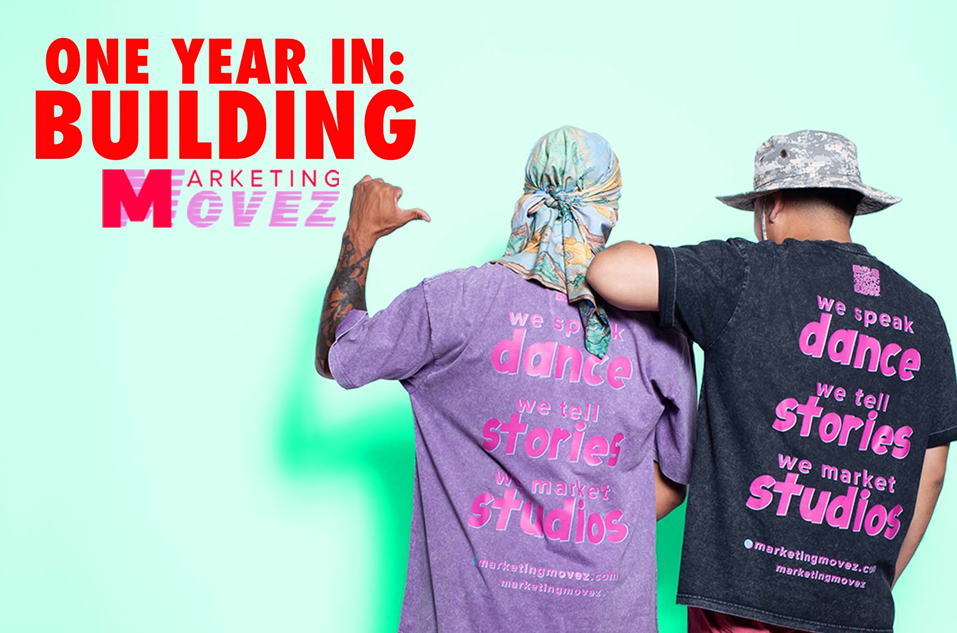 Two dancers in Marketing Movez shirts with blog title “One Year In Building Marketing Movez” used as article header image