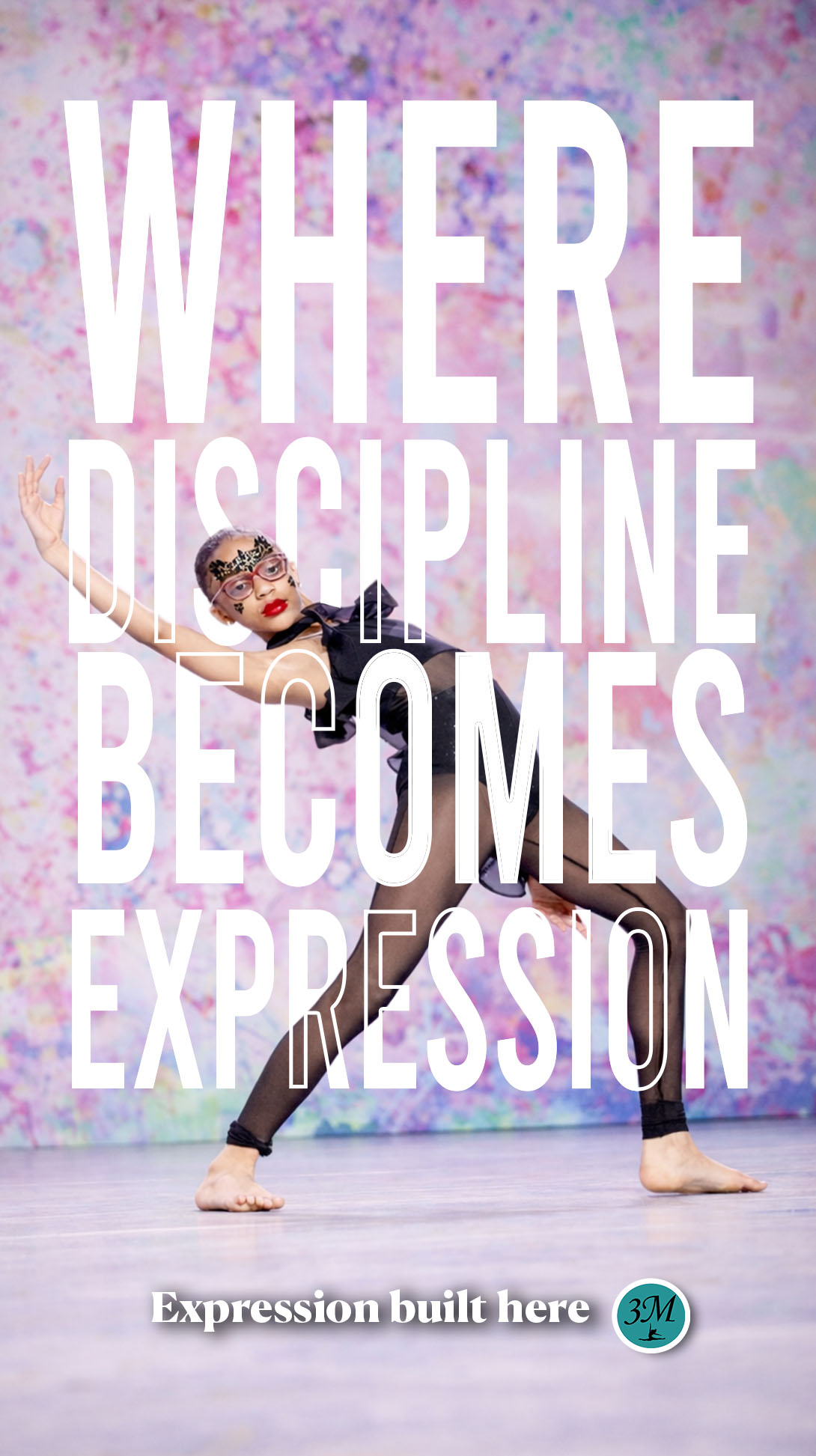Social media campaign graphic featuring a young dancer with the message "Where Discipline Becomes Expression."